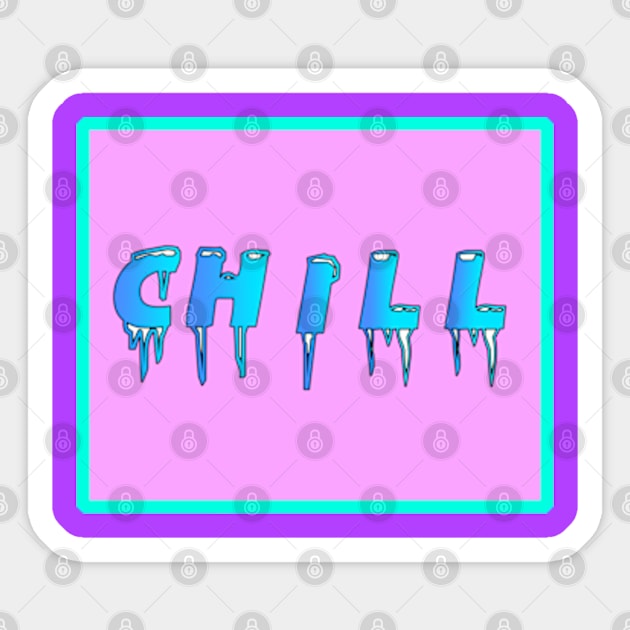 CHILL Sticker by BrandyRay